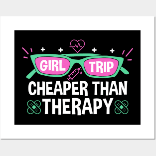 Girls Trip Cheaper Than A Therapy Funny Bachelorette Party Posters and Art